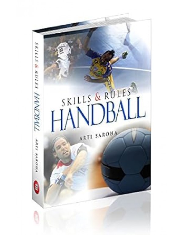 Skills and Rules Handball By Arti Saroha [Hardcover] 