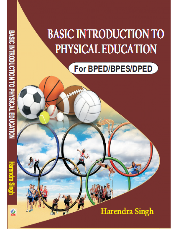 Basic Introduction to Physical Education For B.P.E...