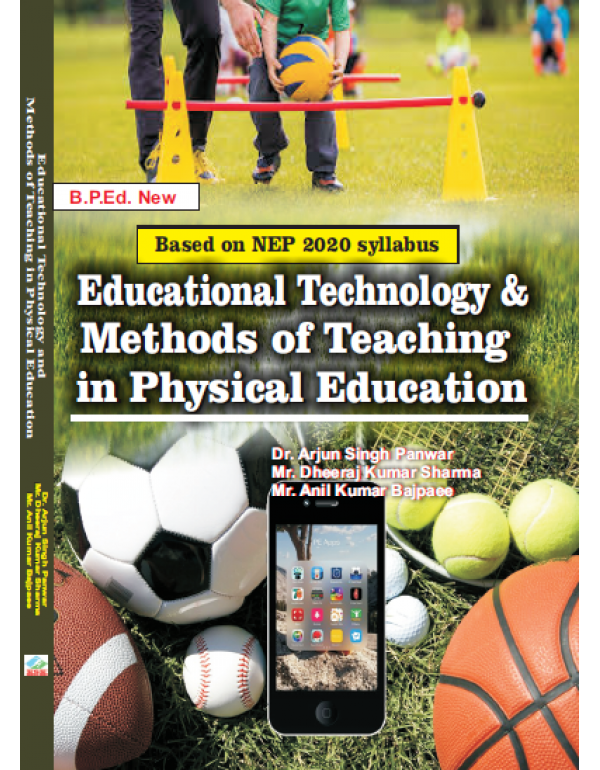 Education Technology and Methods of Teaching and Physical Education (Based on NEP 2020 Syllabus)