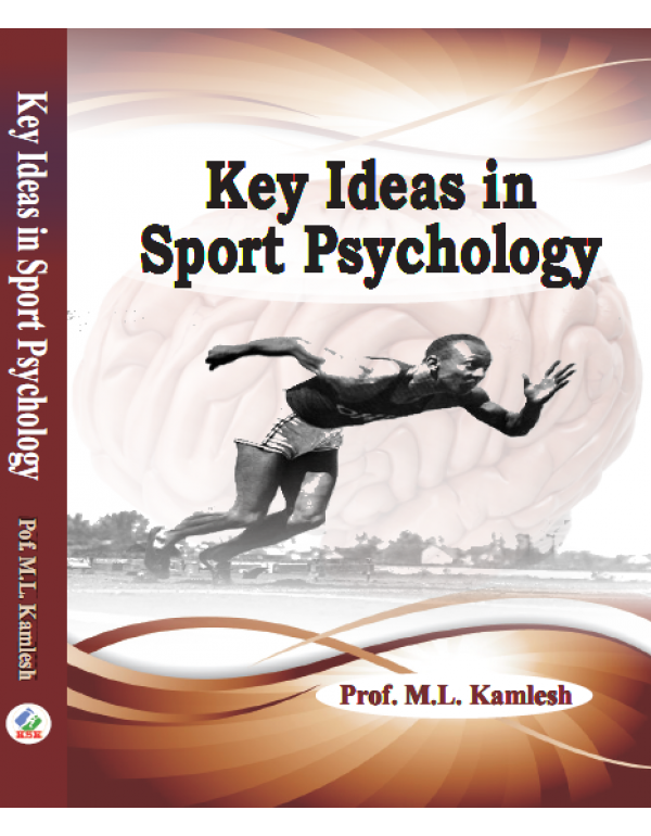 Key Ideas in Sport Psychology By Prof. M.L. Kamlesh