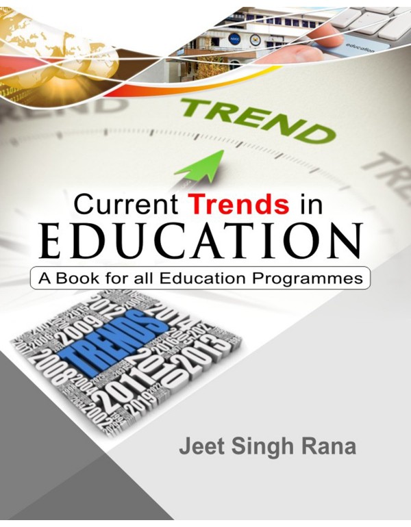 Current Trends in Education By Jeet Singh Rana [Hardcover]