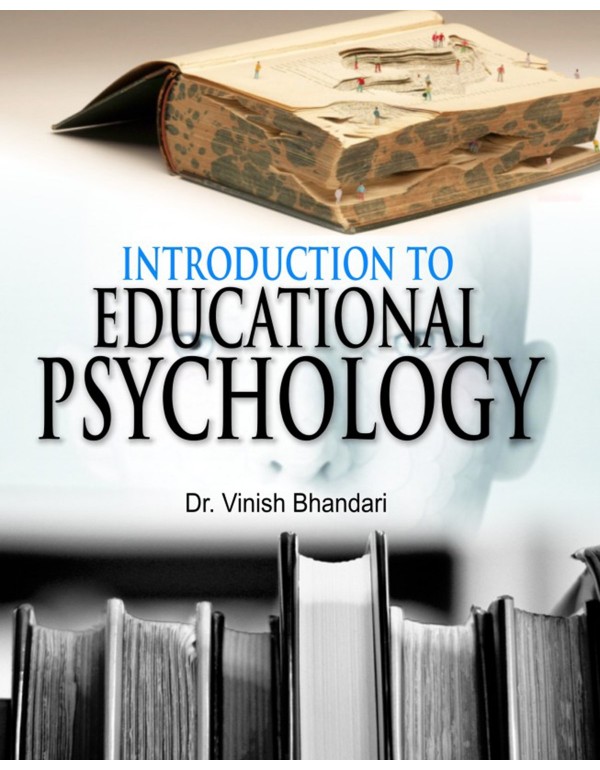 Introduction to Educational Psychology By Dr. Vinish Bhandari [Hardcover]