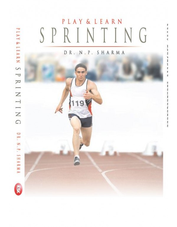 Play and Learn Sprinting By Dr. N.P. Sharma [Hardcover]