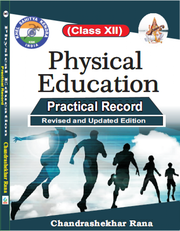 Physical Education Practical Record - Class XII [Revised and Updated Edition] By Chandrashekhar Rana [Hardcover]