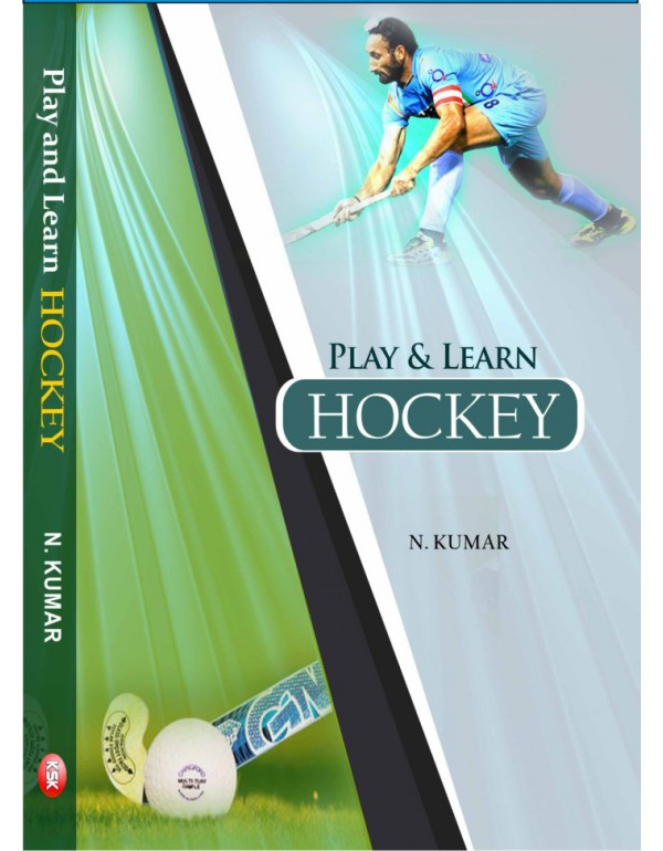 Play and Learn Hockey By N. Kumar [Hardcover]