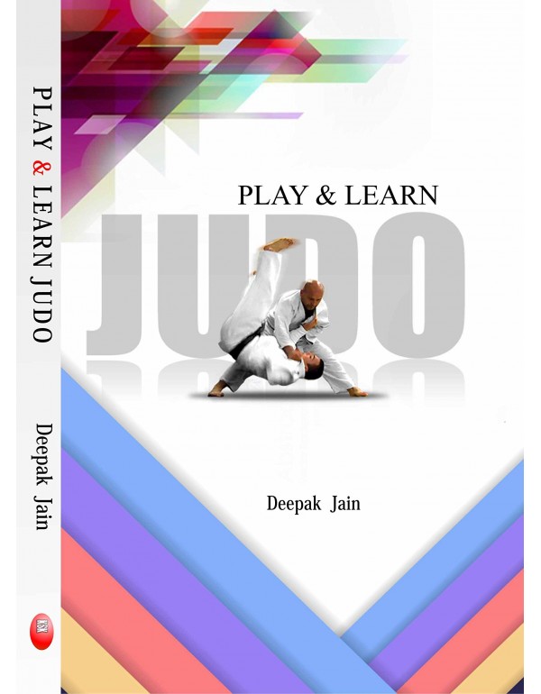 Play and Learn Judo By Deepak Jain [Hardcover]