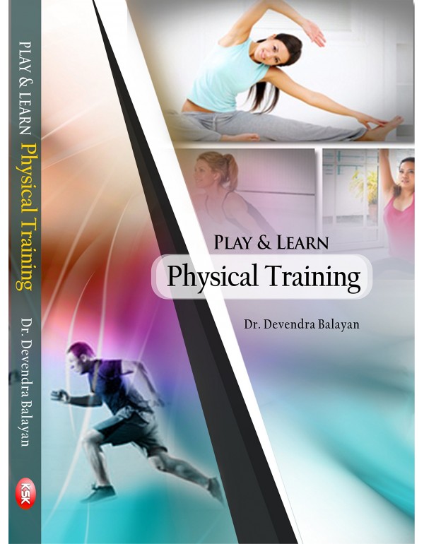 Play and Learn Physical Training By Devendra Balayan [Hardcover]