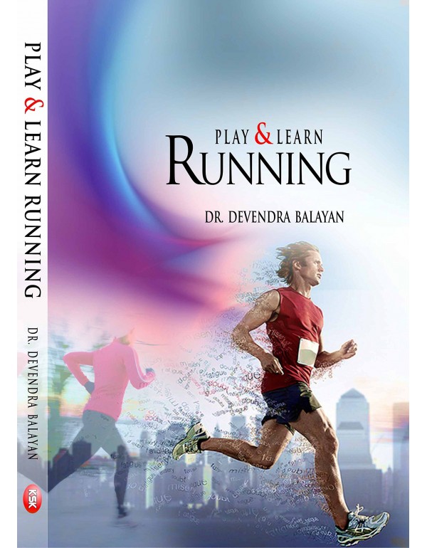 Play and Learn Running By Dr. Devendra Balayan [Hardcover]