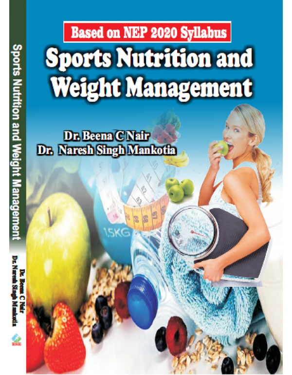 Sports Nutrition and Weight Management (B.P.Ed. Based on NEP 2020)