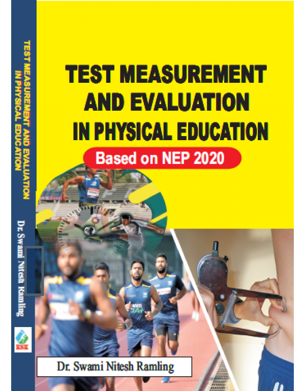 TEST MEASUREMENT AND EVALUATION IN PHYSICAL EDUCATION (Based on NEP 2020)