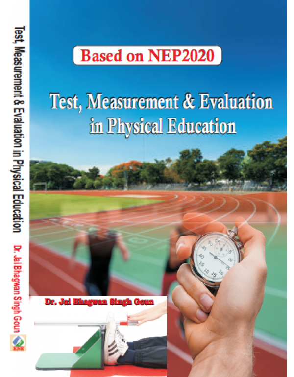 Test, Measurement & Evaluation in Physical Edu...