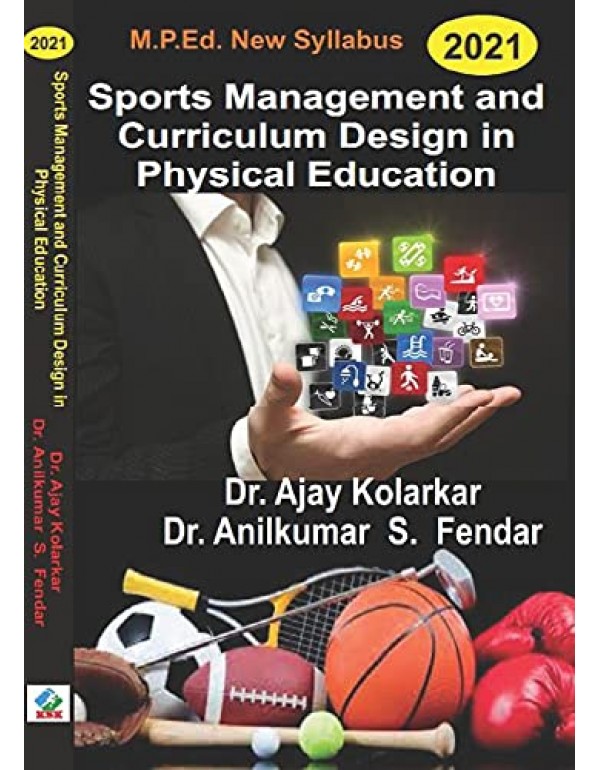 Sports Management and Curriculam Designs In  Physical Education  (M.P.Ed. New Syllabus)