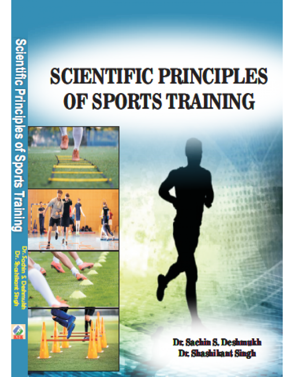 SCIENTIFIC PRINCIPLES OF SPORTS TRAINING- M.P.ED. NEW SYLLABUS By Dr. Sachin S. Deshmukh