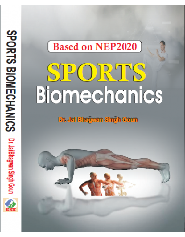 Sports Biomechanics (Based on NEP 2020) By Dr. Jai...